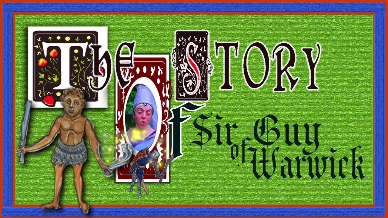 The Story of Sir Guy of Warwick