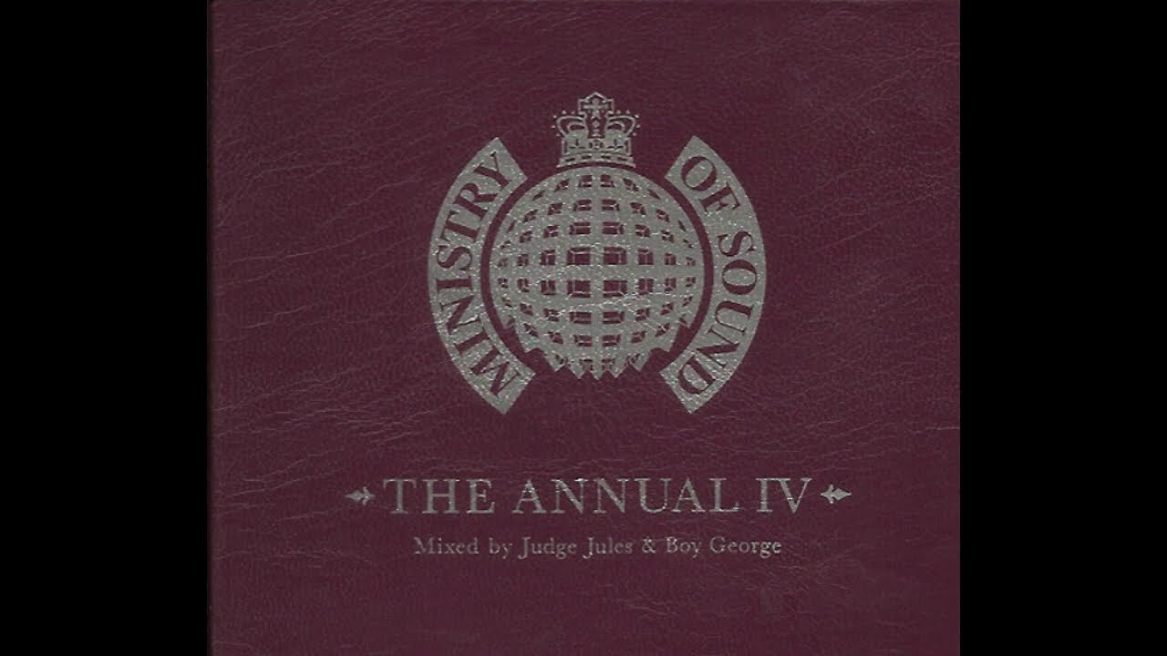 Ministry of Sound - The Annual IV (1998) - Mixed By Judge Jules & Boy George - Discs 1 & 2
