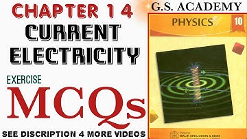EXERCISE MCQS, CLASS 10, PHYSICS, CHAPTER 14, CURRENT ELECTRICITY, GS Academy,