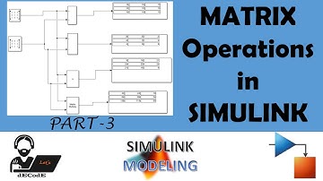 Matrix Operations in SIMULINK || let