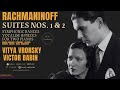 Rachmaninoff - Suites No. 1,2 for Two Pianos (Century&#39;s recording: Vitya Vronsky, Victor Babin)