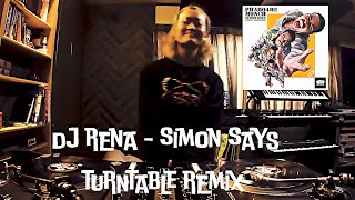 DJ RENA - Pharoahe Monch Simon Says TURNTABLE Remix