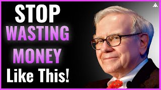 How to Stop Wasting Money Like Poor People (Warren Buffett’s Advice)