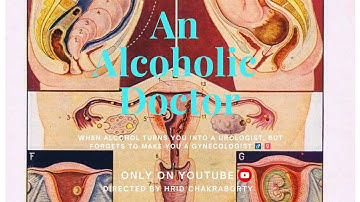 AN ALCOHOLIC DOCTOR (OFFICIAL TEASER): HRID CHAKRABORTY | INTERNATIONAL STUDIO
