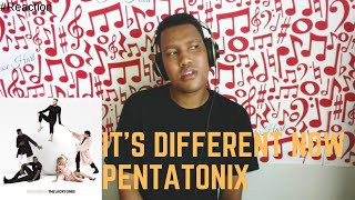 It's Different Now | Pentatonix | The Lucky Ones Album Reaction