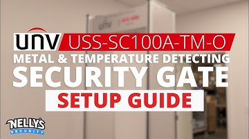Uniview Metal & Temp Detection Gate Setup Guide (USS-SC100A-TM-O)