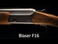 Славная Охота - обзор Blaser F16