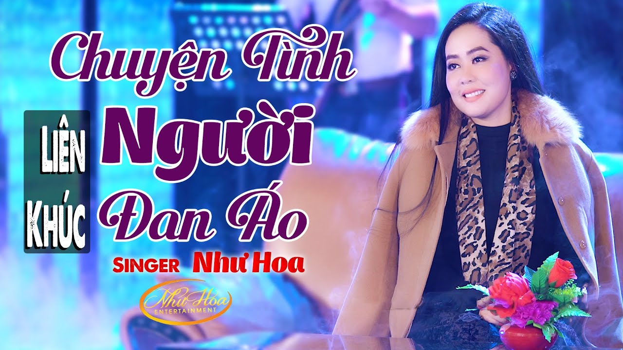 Lk Chuyện Tình Người Đan Áo - Như Hoa | Nhạc Vàng Trữ Tình Ngọt Ngào Hay Nhất, Nghe Hoài Không Chán