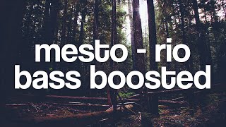 Mesto - Rio (Bass Boosted)