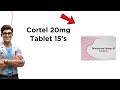 Cortel 20mg Tablet Uses | Side Effects &amp; Dosage 💊