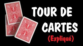 EXPLICATIONS D&#39;UN TOUR DE CARTES - Tour de magie avec des cartes !