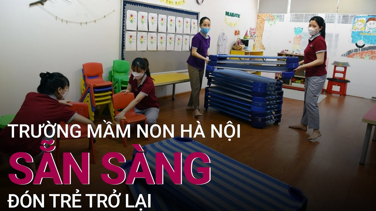 Các trường mầm non tại Hà Nội sẵn sàng đón trẻ trở lại | VTC Now