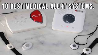 Top 10 Best Medical Alert Systems for 2023 - Stay Safe and Independent at Home