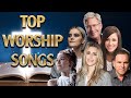 🙏Nonstop Morning Worship songs - Top 100 best christian songs of all time - Music for prayer 🙏