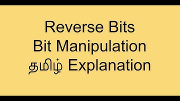 Reverse Bits in Tamil | Bit Manipulation | தமிழ் #leetcode 190 problem | O(1) Space Complexity