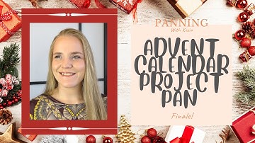 Advent Calendar Project Pan, FINALE!