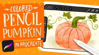 How to Draw a Pumpkin in Procreate // Magical Colored PencilStyle Pumpkin