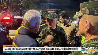 Mega-operation in Medellín with the President: 100 raids and over 60 arrests during the early mor...
