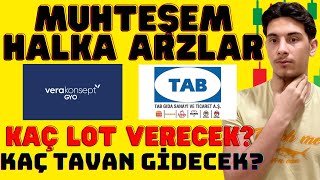 Tab Gida Vera Konsept Gyo Halka Arz Oluyor. Kaç Lot Verecek Kaç Tavan Gidecek.