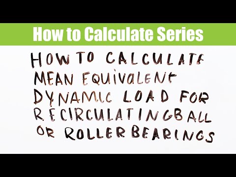 How to calculate the mean equivalent dynamic load for recirculating ball and rolling bearings