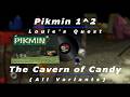 The Cavern of Candy (All Variants) - Pikmin 1^2 OST (Louie's Quest)