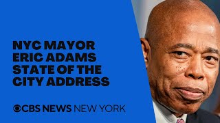 Live: NYC Mayor Eric Adams delivers State of the City address