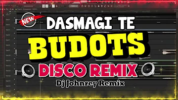 DASMAGI TE BUDOTS 2024 REMIX - DJ JOHNREY DISCO REMIX