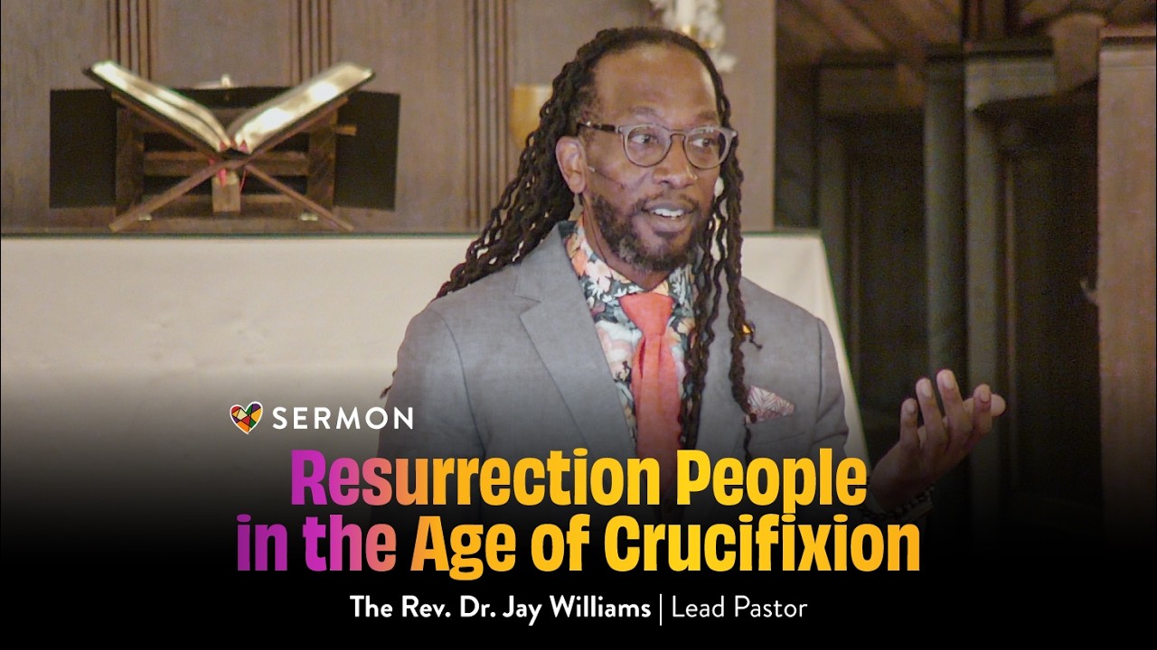 "Resurrection People in the Age of Crucifixion" | Easter Sunday