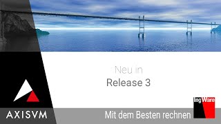 AxisVM X7 • Neu in Release 3 [de]