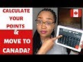 How To CALCULATE YOUR POINTS FOR EXPRESS ENTRY to Move to Canada