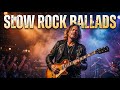 🎧 Don't Miss Out on the MOST EMOTIONAL Rock Ballads of 70s 80s 90s!