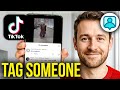 How To Tag Someone in Comment TikTok / Mention in TikTok Comments