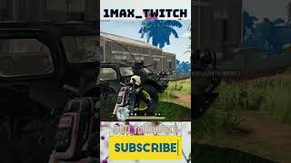 Прогресивная дурка Pubg 1Max Twitch #shorts  #pubg  #pubgmobile  #pubgfunny  #pubgmoments