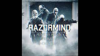 PAYDAY 2  ALT. RAZORMIND REMIX