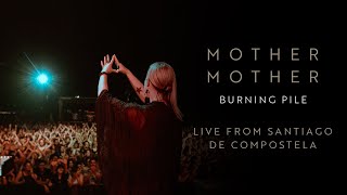 Mother Mother - Burning Pile - (Official  Visualizer ) (Live From Santiago De Compostela)