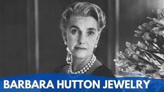 Barbara Hutton Jewelry Collection |  Barbara Hutton's Unique Gems | Diamonds | Pearl | Gold