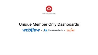 Unique Member Dashboards in Webflow with MemberStack