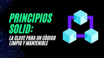 Principios SOLID: La clave para un código limpio y mantenible