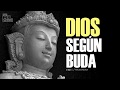 ¿Existe Dios? Esta fue la respuesta de Buda...