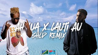 SHLD - Ah ‘Ua x Lauti Au (Remix)