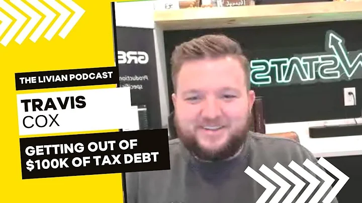 Travis Cox: Getting Out of $100K+ of Tax Debt