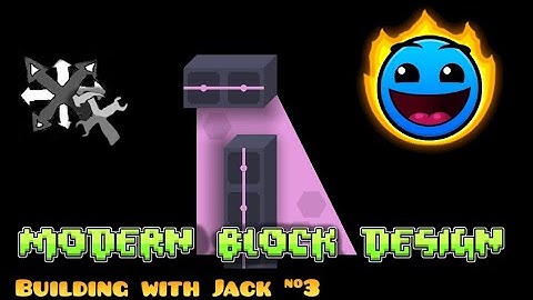 Modern Block Design Tutorial! Building with Jack #3