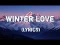 Winter Love | Love Song - A Cozy Romance in the Snow (Lyrics)