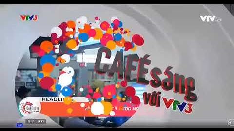 UST trên truyền hình VTV3