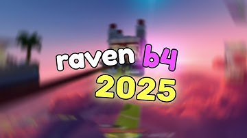 raven b4 in 2025 (still the best)