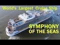 World´s Largest Cruise Ship | SYMPHONY OF THE SEAS | Spectacular Aerial Shots leaving STX France