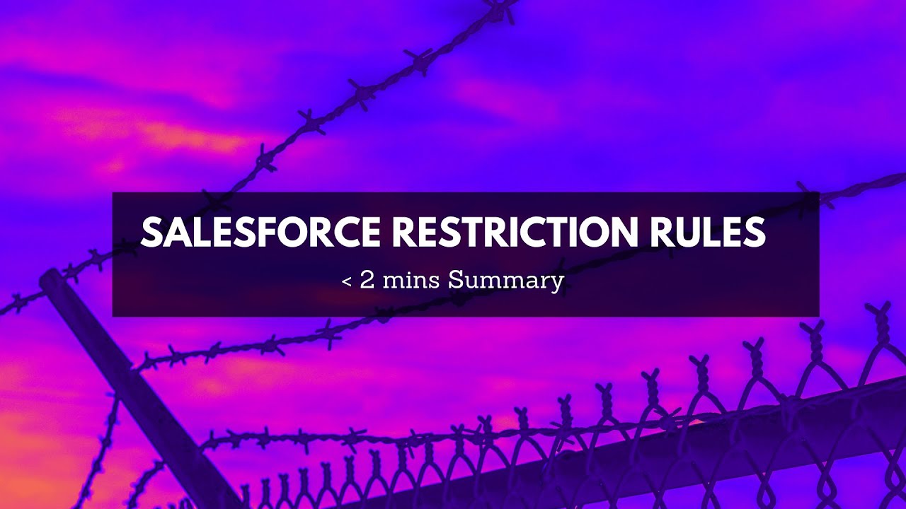 Salesforce Restriction Rules
