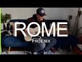 Phoenix  rome  guitar cover