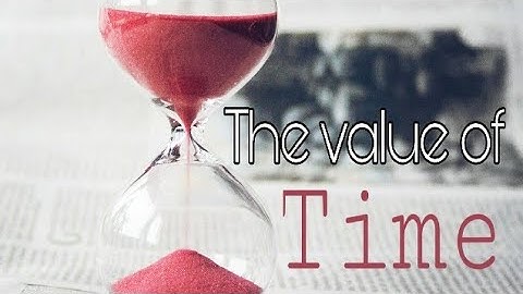 Motivational video-"Value Of Time"