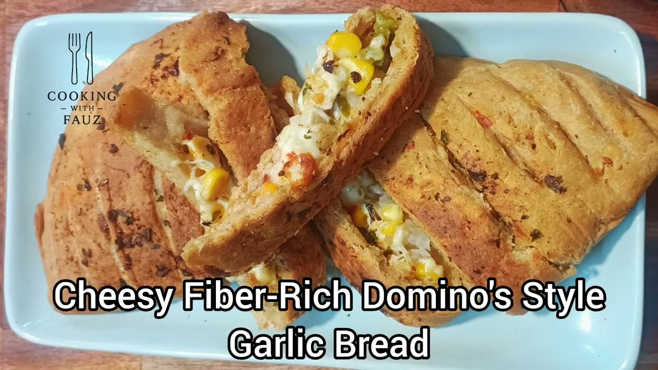 Cheesy Fiber-Rich Domino’s Style Garlic Bread Recipe